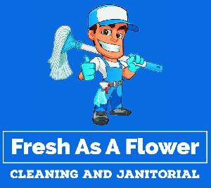 Fresh As A Flower Cleaning and Janitorial